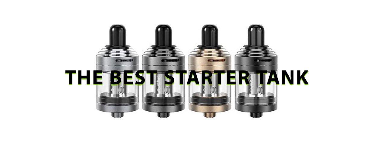 What is the best starter tank? - I Love Vapour