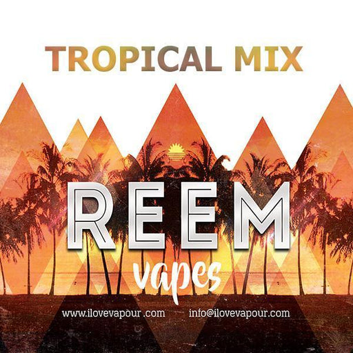Tropical mix Premium E juice By Reem Vapes - I Love Vapour E-Juice reem